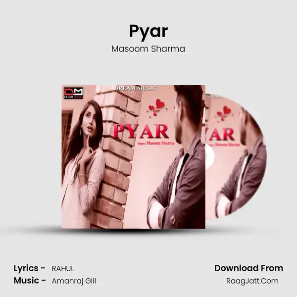 Pyar Song mp3 | Masoom Sharma