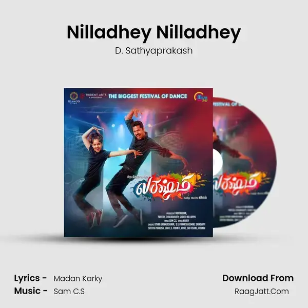 Nilladhey Nilladhey Song mp3 | D. Sathyaprakash