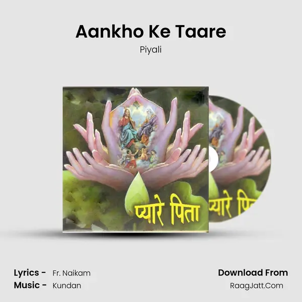 Aankho Ke Taare Song mp3 | Piyali