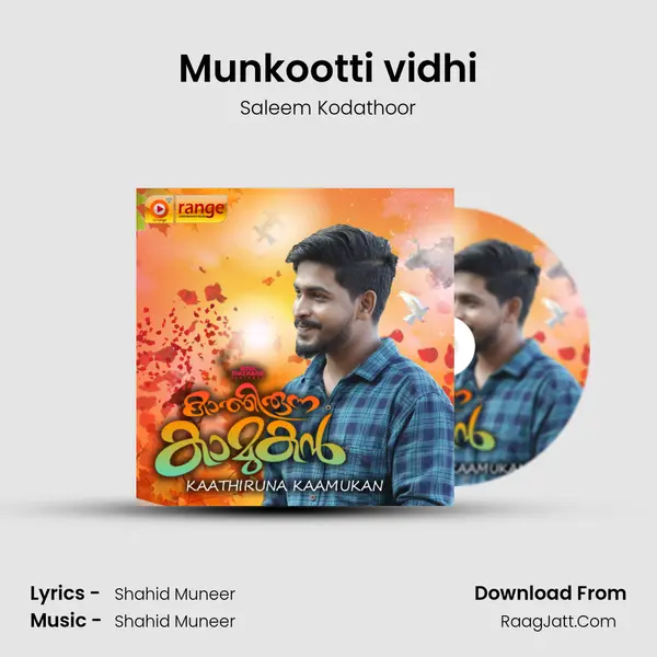 Munkootti vidhi Song mp3 | Saleem Kodathoor