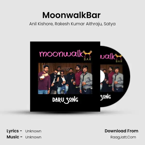 Moonwalkbar (Daru) - Anil Kishore