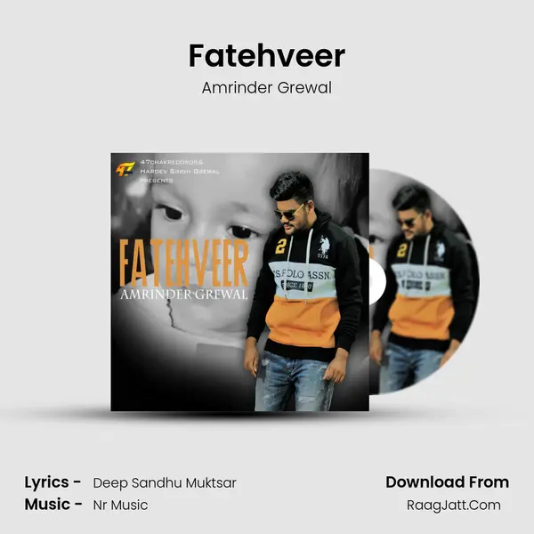 Fatehveer Song mp3 | Amrinder Grewal