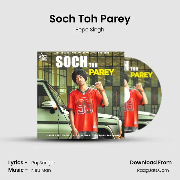 Soch Toh Parey mp3 song