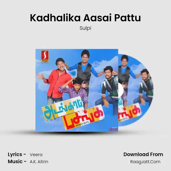 Kadhalika Aasai Pattu Song mp3 | Sulpi