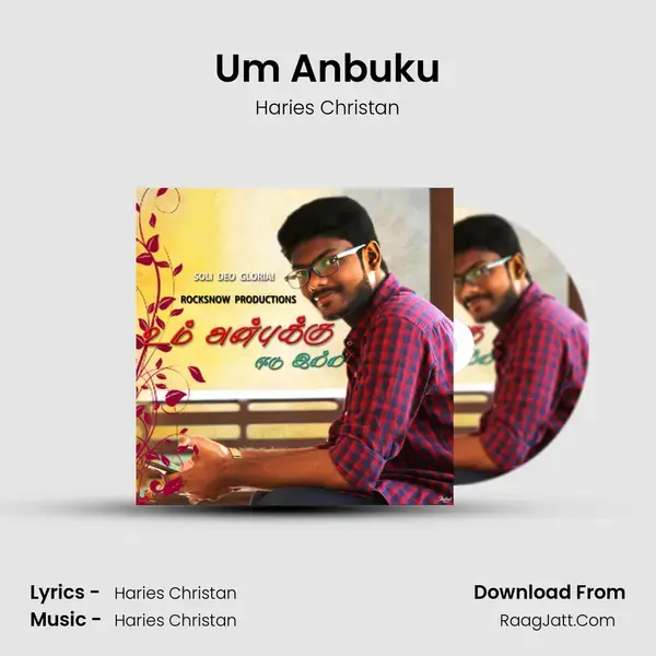 Um Anbuku Song mp3 | Haries Christan