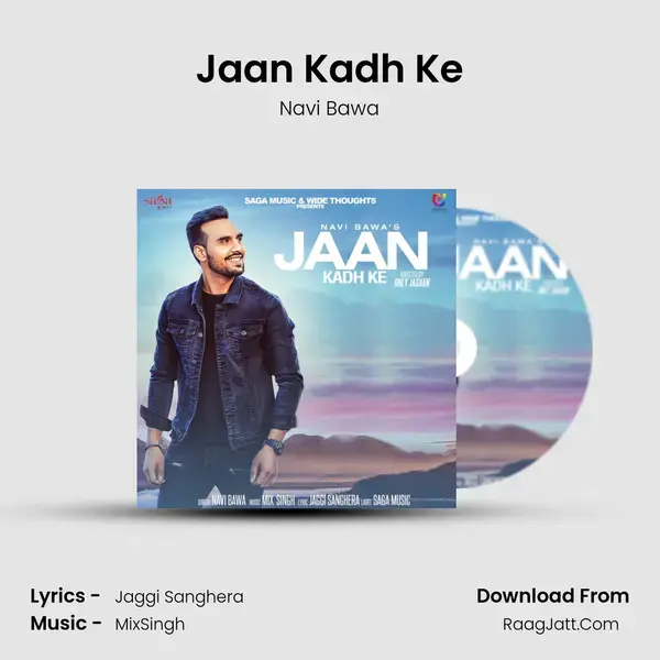 Jaan Kadh Ke Song mp3 | Navi Bawa