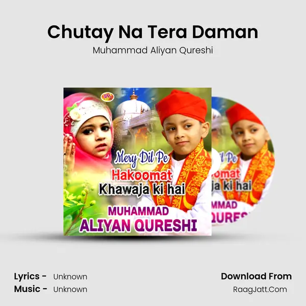 Chutay Na Tera Daman mp3 song