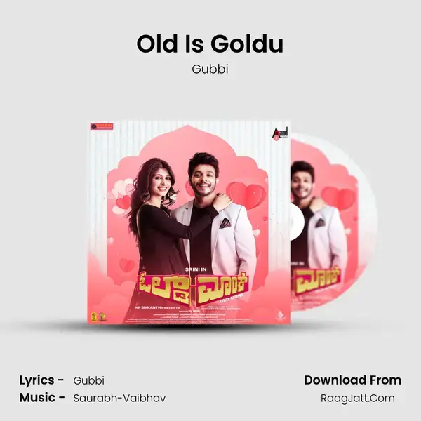 Old Is Goldu Song mp3 | Gubbi