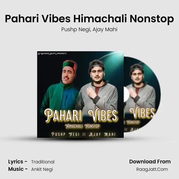 Pahari Vibes Himachali Nonstop Song mp3 | Pushp Negi