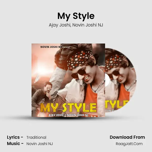 My Style Song mp3 | Ajay Joshi