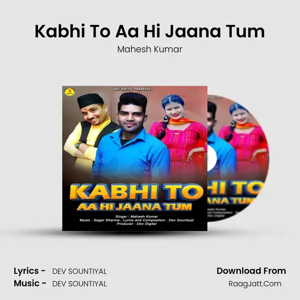 Kabhi To Aa Hi Jaana Tum mp3 song