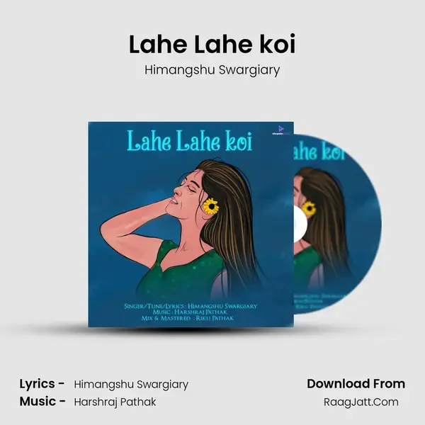 Lahe Lahe koi mp3 song