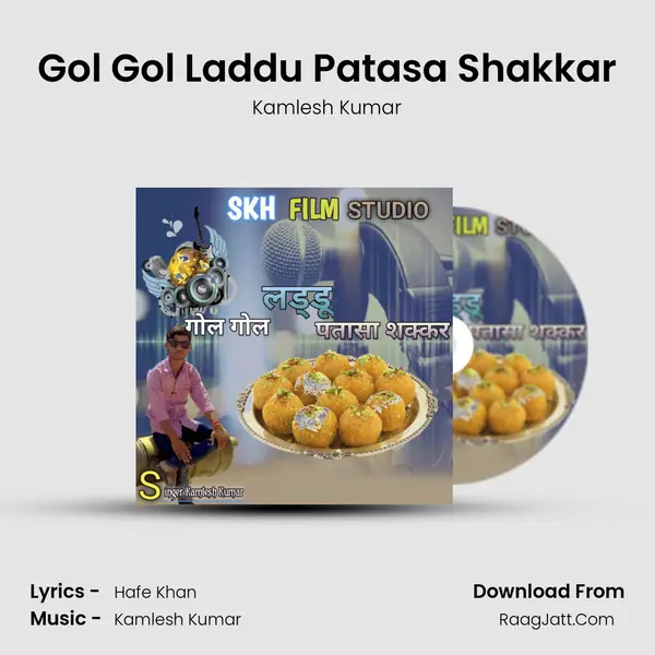 Gol Gol Laddu Patasa Shakkar mp3 song