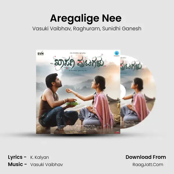 Aregalige Nee (From Khasagi Putagalu) mp3 song