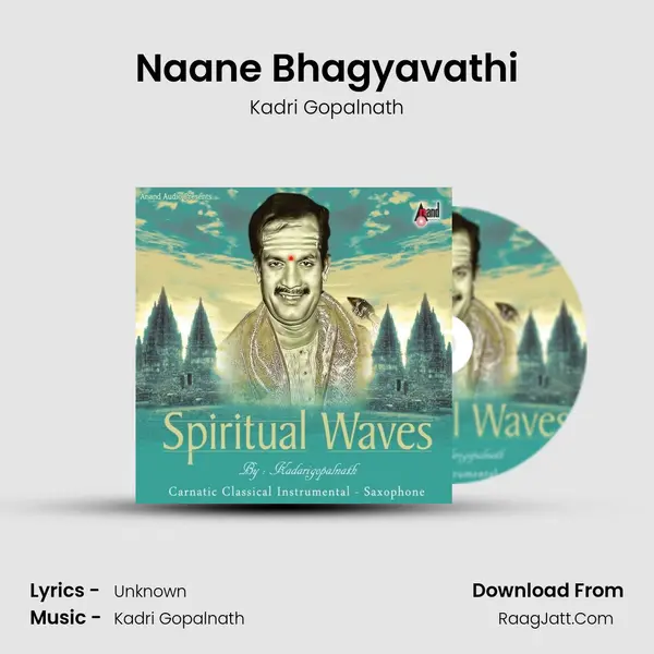 Naane Bhagyavathi Song mp3 | Kadri Gopalnath