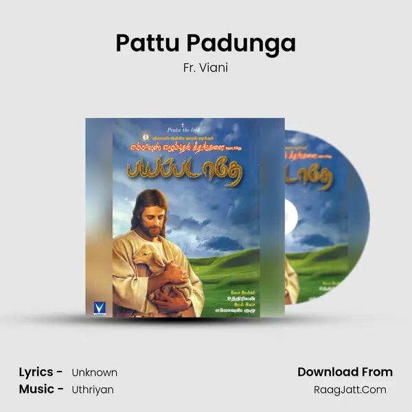 Pattu Padunga mp3 song