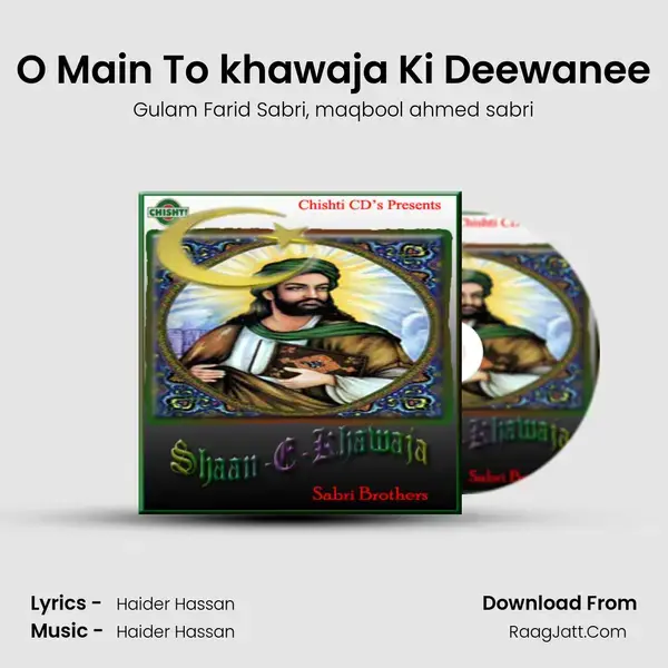 O Main To khawaja Ki Deewanee mp3 song