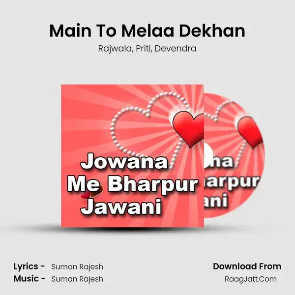 Main To Melaa Dekhan Song mp3 | Rajwala