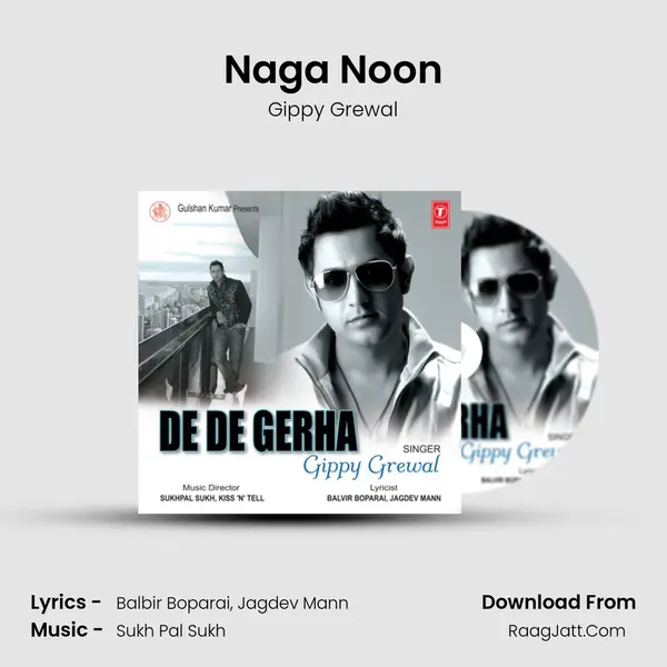 Naga Noon Song mp3 | Gippy Grewal