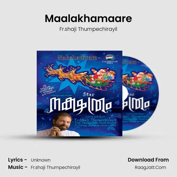 Maalakhamaare Song mp3 | Fr.shaji Thumpechirayil