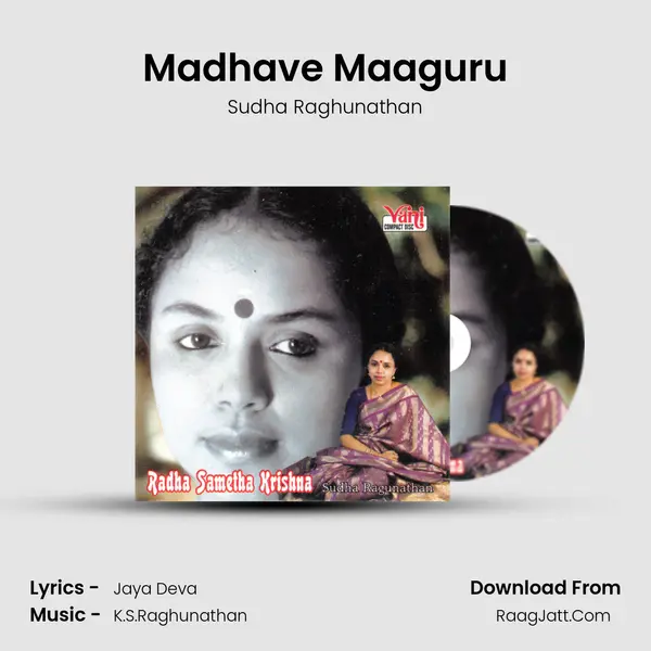 Madhave Maaguru Song mp3 | Sudha Raghunathan