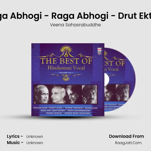 Raga Abhogi - Raga Abhogi - Drut Ektaal mp3 song