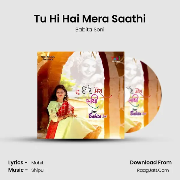 Tu Hi Hai Mera Saathi mp3 song