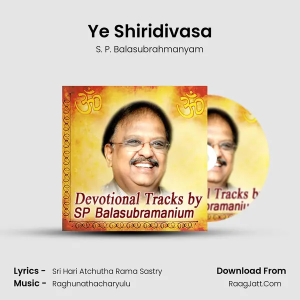 Ye Shiridivasa Song mp3 | S. P. Balasubrahmanyam