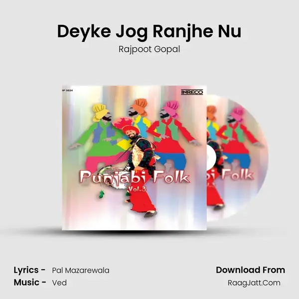 Deyke Jog Ranjhe Nu Song mp3 | Rajpoot Gopal