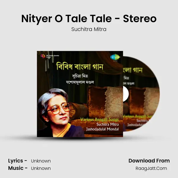 Nityer O Tale Tale - Stereo Song mp3 | Suchitra Mitra