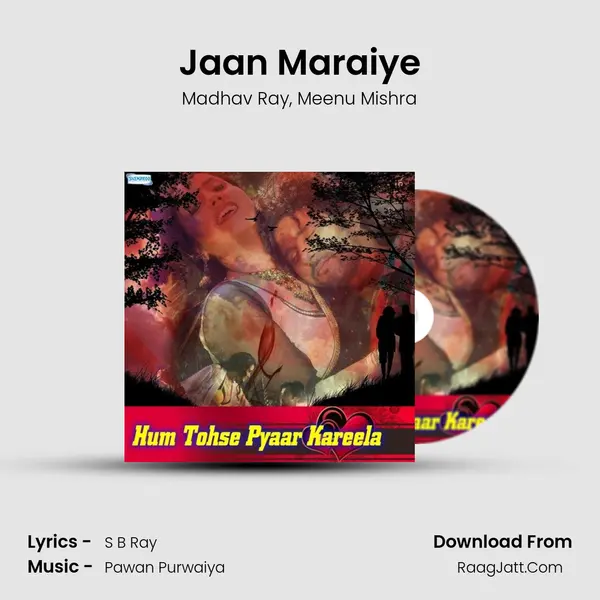 Jaan Maraiye mp3 song