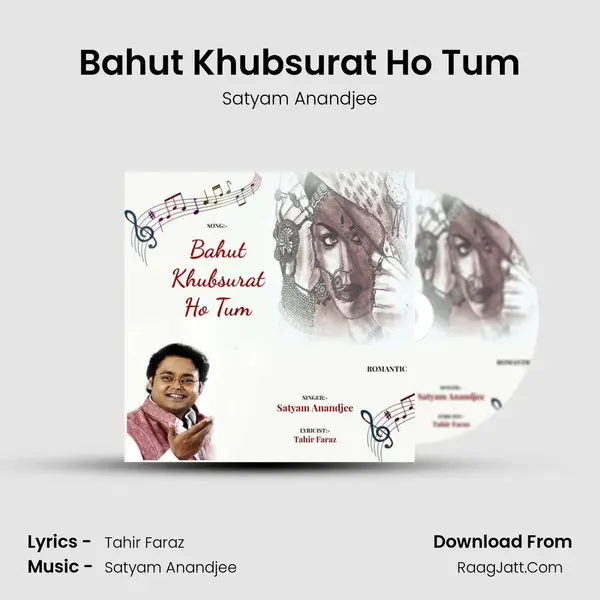 Bahut Khubsurat Ho Tum Song mp3 | Satyam Anandjee