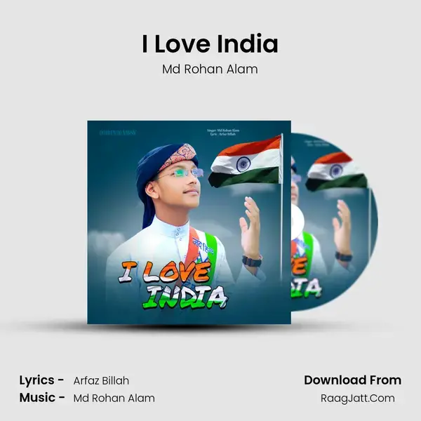 I Love India - Md Rohan Alam