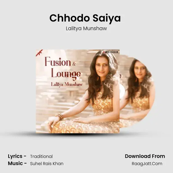 Chhodo Saiya (Lounge Mix) mp3 song