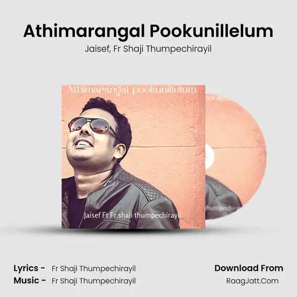 Athimarangal Pookunillelum mp3 song