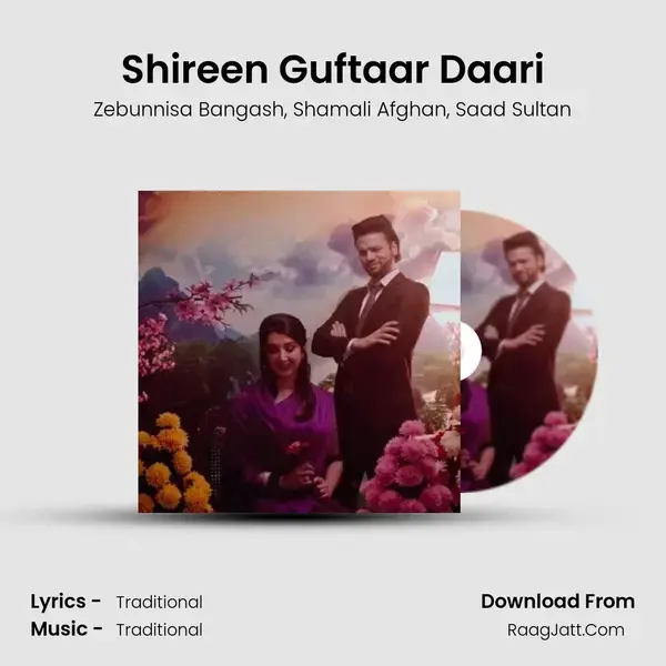 Shireen Guftaar Daari mp3 song