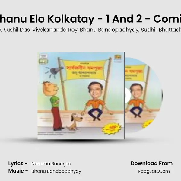 Bhanu Elo Kolkatay - 1 And 2 - Comic mp3 song