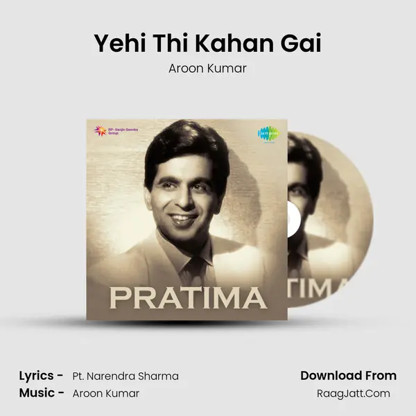 Yehi Thi Kahan Gai mp3 song