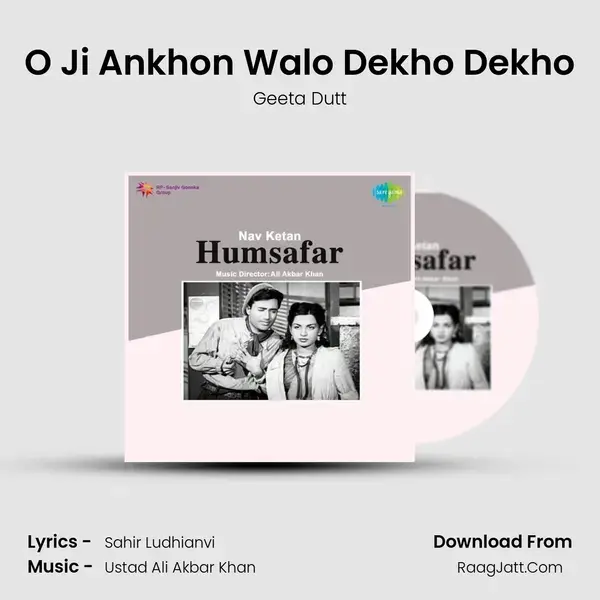 O Ji Ankhon Walo Dekho Dekho Song mp3 | Geeta Dutt