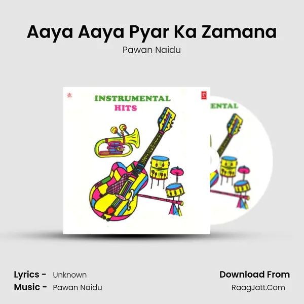 Aaya Aaya Pyar Ka Zamana Song mp3 | Pawan Naidu