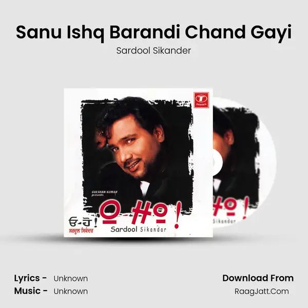 Sanu Ishq Barandi Chand Gayi Song mp3 | Sardool Sikander