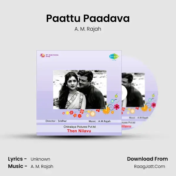 Paattu Paadava Song mp3 | A. M. Rajah