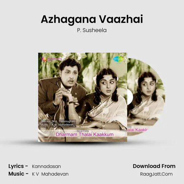 Azhagana Vaazhai Song mp3 | P. Susheela