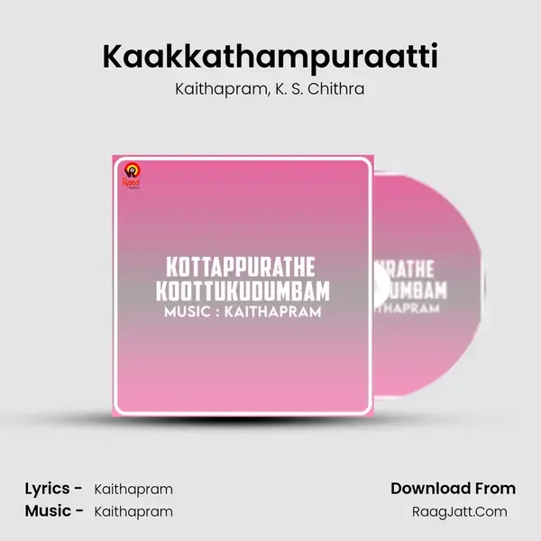 Kaakkathampuraatti Song mp3 | Kaithapram