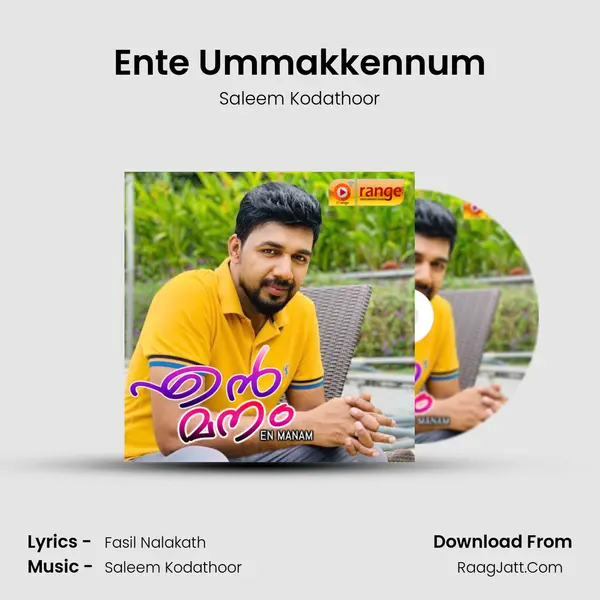 Ente Ummakkennum Song mp3 | Saleem Kodathoor