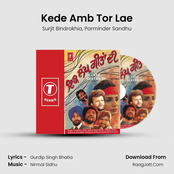 Kede Amb Tor Lae Song mp3 | Surjit Bindrakhia