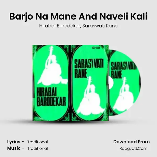 Barjo Na Mane And Naveli Kali mp3 song