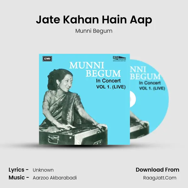 Jate Kahan Hain Aap Song mp3 | Munni Begum