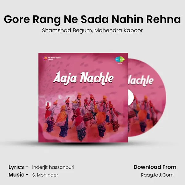 Gore Rang Ne Sada Nahin Rehna Song mp3 | Shamshad Begum