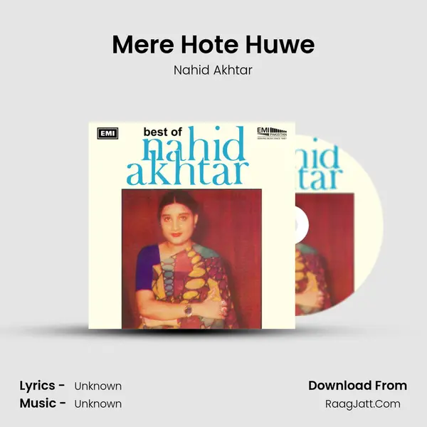 Mere Hote Huwe Song mp3 | Nahid Akhtar